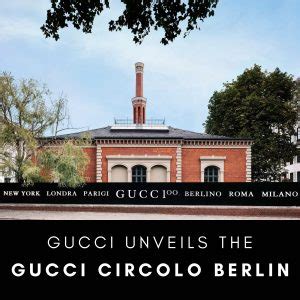 gucci circolo berlin termin|Gucci Unveils the Gucci Circolo Berlin .